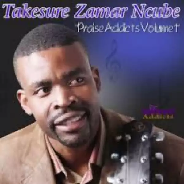Takesure Zamar Ncube - Kuzobalungela